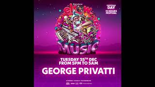 George Privatti @ elrow Christmas (25-12-2018)