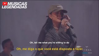 (Ao vivo) Rihanna - Kiss It Better (Legendado | Lyrics + Tradução)