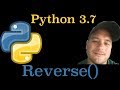 Python 3.7: Reverse() List Method In Python