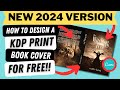 NEW for 2024! How To Design An Amazon KDP PRINT Book Cover for Beginners | EASY Canva Tutorial