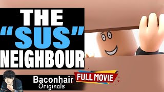 The "SUS" Neighbour, FULL MOVIE | roblox brookhaven 🏡rp