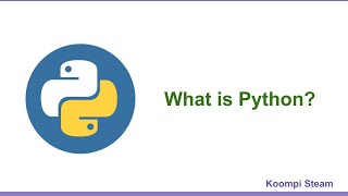 KOOMPI STEAM Python 01-what is python