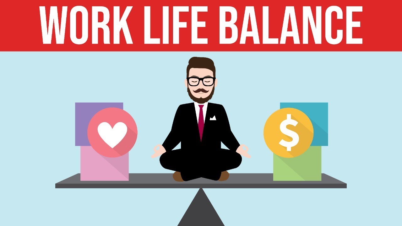 Work Life Balance - How To Balance Between Work And Your Personal Life ...