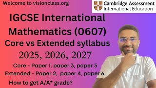 IGCSE International Mathematics (0607) Syllabus \u0026 Structure #CambridgeInternationalmath