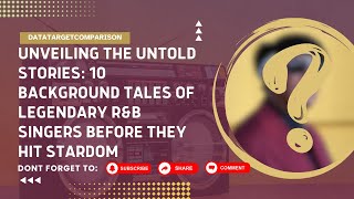 Unveiling the Untold Stories: 10 Background Tales of Legendary R&B Singers Before They Hit Stardom