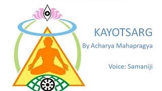 Preksha Meditation: Kayotsarg