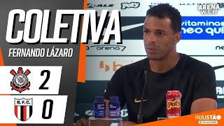 COLETIVA FERNANDO LÁZARO | AO VIVO | Corinthians x Botafogo SP - Campeonato Paulista 2023