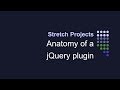Anatomy of a jQuery plugin