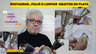 RESTAURACIÒN, pulido O LIMPIEZA DE objetos DE PLATA