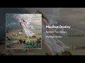 Between Two Oceans - Manifest Destiny (Official Audio Stream)