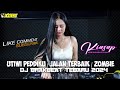 DJ BREAKBEAT UTIWI PEDDIKU | JALAN TERBAIK | ZOMBIE | FDJ KIASAP XBS PRODUCTION