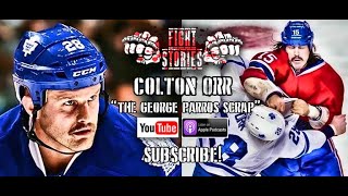 Fight Stories: Colton Orr - The Aftermath of the George Parros Bout