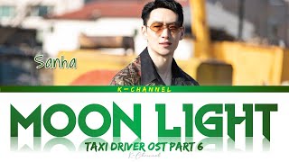 Moon Light (달빛) - Sanha (산하) | Taxi Driver (모범택시) OST Part 6 | Lyrics 가사 | Han/Rom/Eng