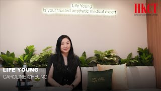 HKCT 企業專訪 ｜LIFE YOUNG - CAROLINE CHEUNG