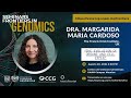 Frontiers in Genomics - Margarida Cardoso  - 20 agosto 2024 5pm