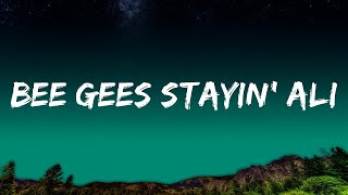 [1 Hour]  Bee Gees Stayin' Alive   lyrics  | Lyrics For Your Heart