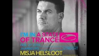 Misja Helsloot - Live @ A State Of Trance 750, Utrecht (Stage 15 Years and Counting) - 27.2.2016