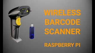 Wireless Barcode Scanner (Raspberry Pi)