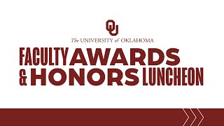2023 Faculty Awards and Honors Luncheon | University of Oklahoma
