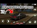 GTA V GRAPHICS MOD V5 2024 Realistic ENB Graphics For GTA SA Android