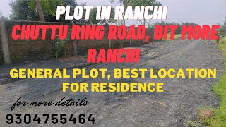 Plot in Ranchi for Sale | Near Ring Road , BIT More | General CNT Free Plot | Call :- 9304755464