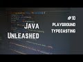 #10 Java Typecasting Example