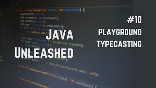 #10 Java Typecasting Example