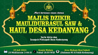 🔴MAJLIS DZIKIR MAULIDURRASUL MUHAMMAD SAW & HAUL DESA KEDANYANG KEC. KEBOMAS KAB. GRESIK