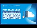 Fast Track your SAP BusinessObjects Snowflake Migration with Wiiisdom