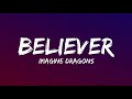 Imagine Dragons - Believer (Lyrics)