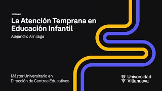 La Atención Temprana en Educación infantil, con Alejandro Arrillaga