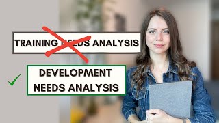 Training Needs Analysis vs. Development Needs Analysis
