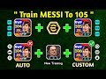 Ambassador Messi New Best Training Guide To 105 Rated 🥶 || efootball 2025 ✨