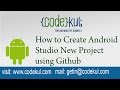 Android Tutorial 2019 - How to create Android Studio new project using Github