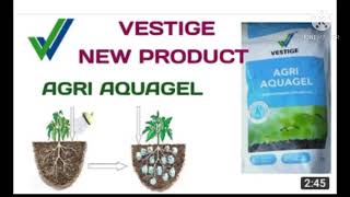 vestige agri aquagel details informatio | vestige new product