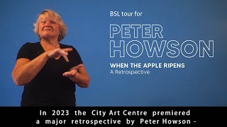BSL tour for Peter Howson