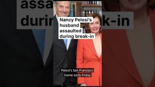 Nancy Pelosi's Husband Paul Pelosi Assaulted In Home Invasion