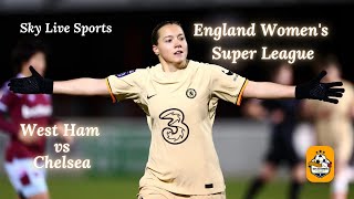 England Women's Super League | West Ham vs Chelsea | Live Stream With Sky Live Sports #ewsl #live