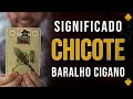 Significado carta Chicote - Baralho Cigano -  Carta 11