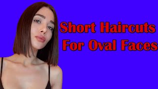 Short Hair, Don't Care: Rocking the Best Hairstyles for Oval Faces