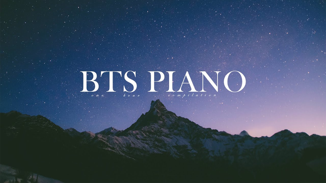 Relaxing Bts Piano Collection For Study And Sleep 1 Hour Playlist