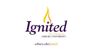 Ignited: The Campaign for Asbury University