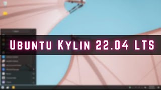 Ubuntu Kylin 22.04 LTS – New Features and Release Details