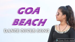 Goa Beach Dance cover Song  | Tony Kakkar - Neha Kakkar in 2020 |dance godda dance | DGD