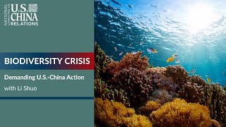 Biodiversity Crisis: Demanding U.S.-China Action | U.S.-China HORIZONS