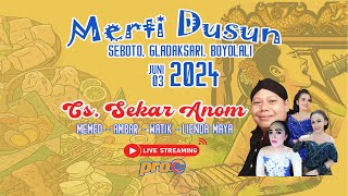 🔴 LIVE CAMPURSARI SEKAR ANOM MERTI DUSUN SEBOTO BOYOLALI