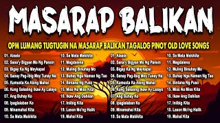 Mga Lumang Tugtugin 60s 70s 80s 90s - Pure Tagalog Pinoy Old Love Songs - Pamatay Tagalog songs