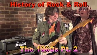 History of Rock & Roll - The 1960s (Pt. 2)