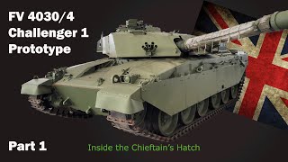 Inside the Chieftain's Hatch: Challenger 1 Prototype Pt 1