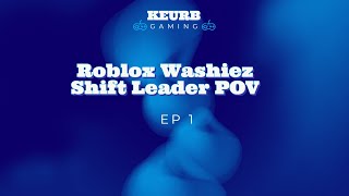 Roblox Washiez Car Wash Shift Leader POV EP 1